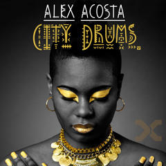 EP 61 : City Drums mixed by Alex Acosta