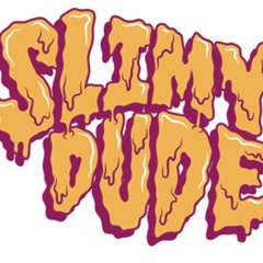 Slimy Dude