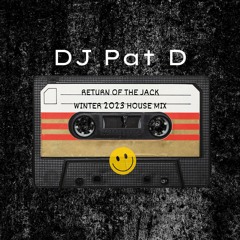 DJ Pat D - Return of The Jack (Winter 2023 Mix)