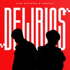 Delirios (Feat. Mike Espinoza)