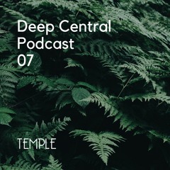 07 Deep Central Podcast