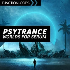 Function Loops - Psytrance World For Serum
