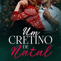 Read PDF 🎯 UM CRETINO DE NATAL (Portuguese Edition) by  Ane Le EBOOK EPUB KINDLE PDF