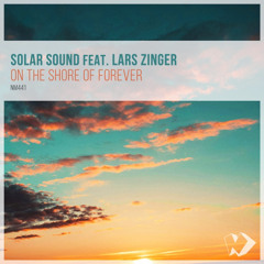 Solar Sound feat. Lars Zinger - On The Shore Of Forever (Original Mix)