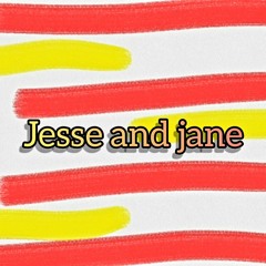 Jesse And Jane