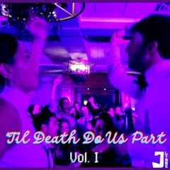 Til Death Do Us Part Vol. I