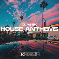 Classic House Anthems