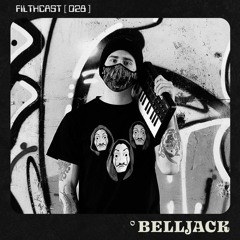 FILTHCAST 028 : Belljack