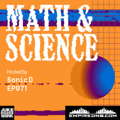 Math & Science Ep. 071