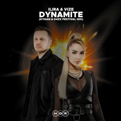 ILIRA & VIZE - Dynamite (KYNAN & D4ZX Festival Mix)