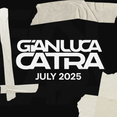Gianluca Catra - July 2025