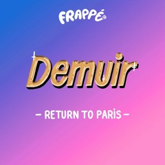 PREMIERE: Demuir - You Must Pay [Frappé Records]