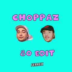 SPACE LACES & Getter - Choppaz (Ferrex 80 Edit)