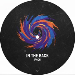 Fnch - In The Back (unreleased FREE DL)