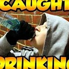 Caught Drinking Story