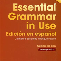 Access KINDLE 🗃️ Essential Grammar in Use Book without Answers Spanish Edition by  R