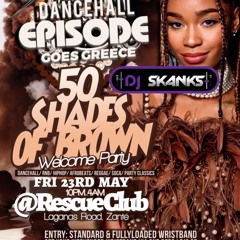 SKANKS 50 SHADES OF BROWN DANCEHALL EPISODE