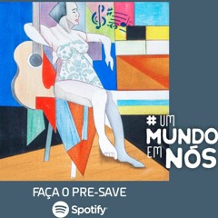 Lançamento do Álbum UM MUNDO EM NÓS