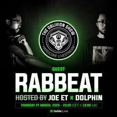 THE OBLIVION SHOW EP047 - RABBeAT, DOLPHIN & JOE ET