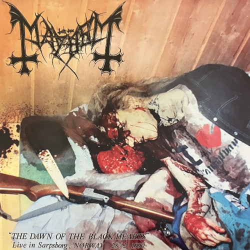 MAYHEM - THE DAWN OF THE BLACK HEARTS (Live In Sarpsborg, Norway, 2/28/1990)