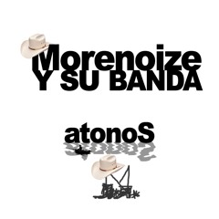 Morenoize - atonoS