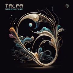 Talpa - Birth Of Oggy