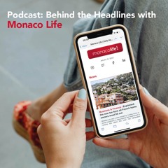 Behind The Headlines With Monaco Life - 03:04:2023 11.02