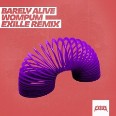 Barely Alive - Wompum (Exille remix) [FREE DOWNLOAD]