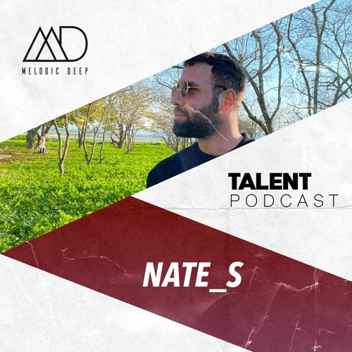 MELODIC DEEP TALENT PODCAST #91 | NATE_S