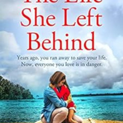 READ EPUB 💑 The Life She Left Behind: An absolutely gripping and heartbreaking page