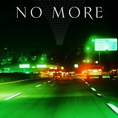 No More ft. Rozotadi