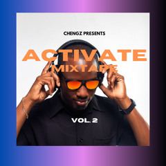 CHENGZ - ACTIVATE  MIXTAPE VOL 2