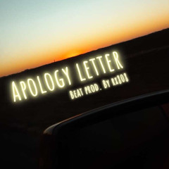 Apology Letter (Beat Prod. By rx808)