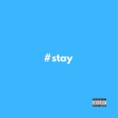stay