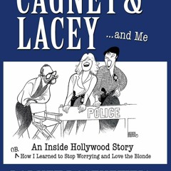 [⚡PDF] ⚡DOWNLOAD  Cagney & Lacey ...and Me. An Inside Hollywood Story or How I L
