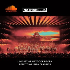 Nathan Ellis Live Set At Haydock Races | Pete Tong Ibiza Classics