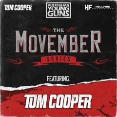 The Movember Series | Episode 1 | Ft. Tom Cooper