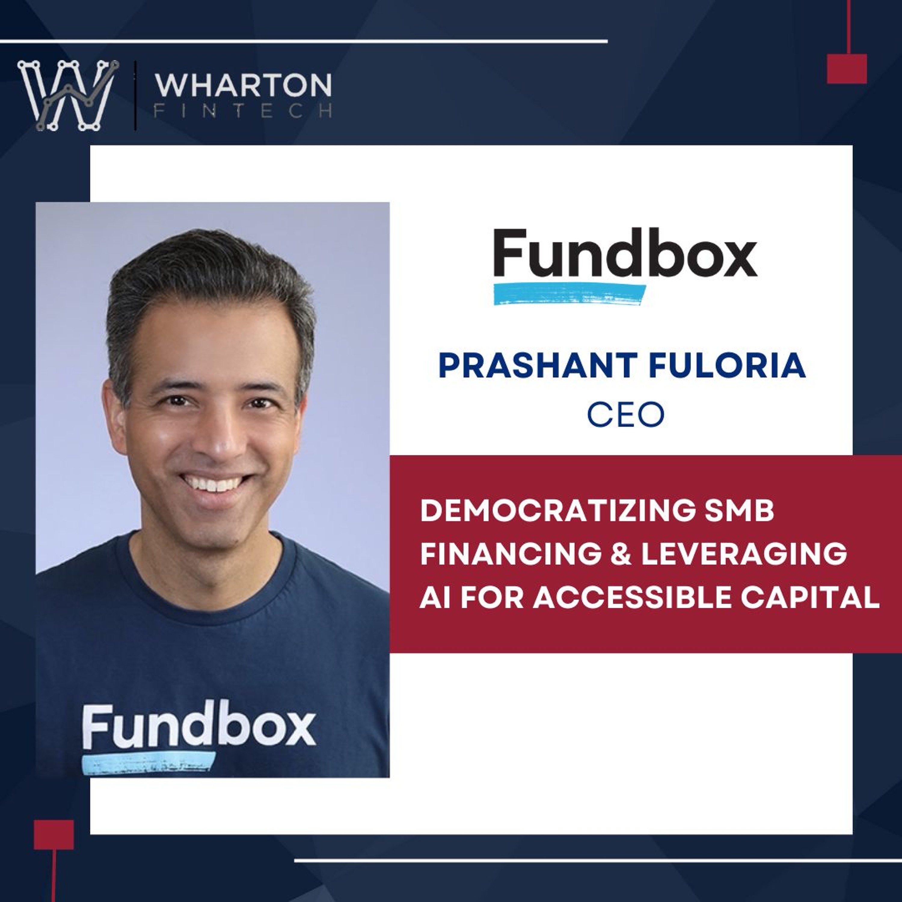 Fundbox CEO, Prashant Fuloria - Democratizing SMB Financing & Leveraging AI For Accessible Capital