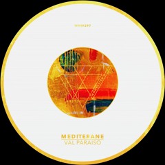 MEDITERANE - Val Paraiso [WHW297]