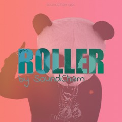 Roller by SoundCham