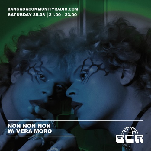NON NON NON w/ Vera Moro - 25th March 2023