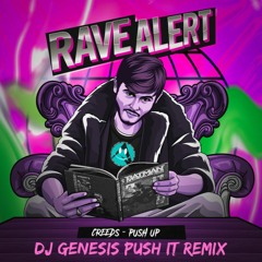 Creeds - Push Up (dj genesis push it remix)FREE DOWNLOAD