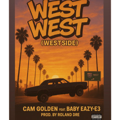 West west feat Baby Eazy-E3 prod by Roland Dre
