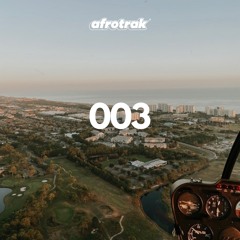 Afrotrak Radio #3