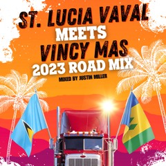 St. Lucia Vaval Meets Vincy Mas 2023 Soca Mix