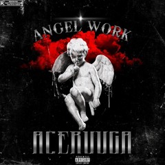 Angel Work - aceruuga