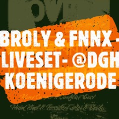 BROLY & F[NN]X @DGH KÖNIGERODE 06.11.21