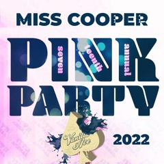 MISS COOPER PINK PARTY 2022