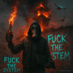 Fuck The System