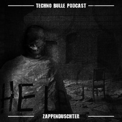 🅢➊ Techno Bulle Podcast #4 - Zappenduschter Techno